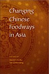 Changing Chinese Foodways in Asia