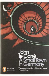 A Small Town in Germany (Penguin Books 2011)