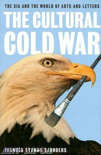 The Cultural Cold War (New Press, The 2001)