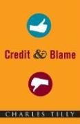 Credit and Blame (Princeton University Press 2008)