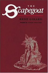 The Scapegoat (Johns Hopkins University Press 1989)