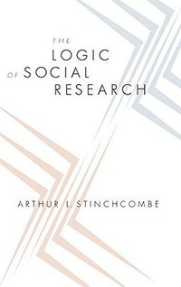 The Logic of Social Research (University of Chicago Press 2005)