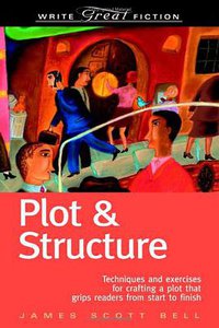 Plot & Structure (Writers Digest Books 2004)