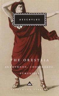 The Oresteia (Everyman's Library 2004)