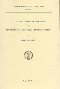 Causality and Containment in Seventeenth-Century Chinese Fiction