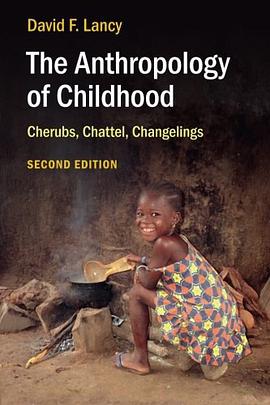 The Anthropology of Childhood