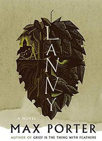 Lanny (Graywolf Press 2019)
