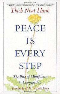 Peace Is Every Step