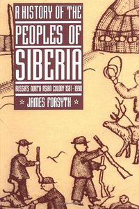 A History of the Peoples of Siberia (Cambridge University Press 1994)