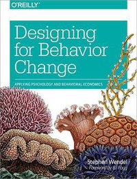 Designing for Behavior Change (O'Reilly Media 2013)