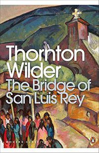 The Bridge of San Luis Rey (Penguin Classics 2000)