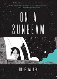 On a Sunbeam (First Second 2018)