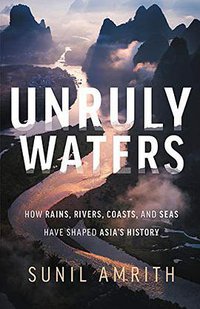Unruly Waters (Basic Books 2018)