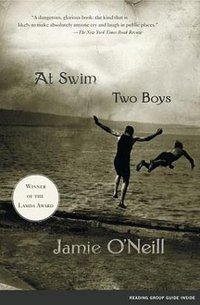 At Swim, Two Boys (Scribner 2003)