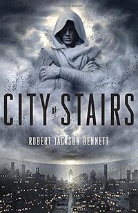 City of Stairs (Broadway Books 2014)