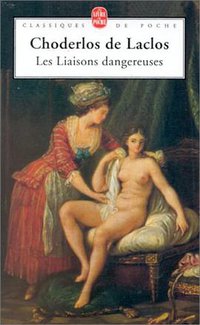 Les Liaisons dangereuses (Le Livre de Poche 2001)