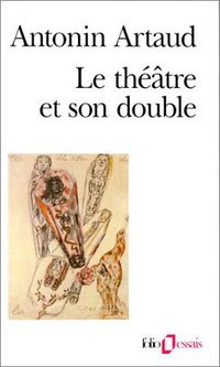 Le Theatre Et Son Double (French Edition) (Folio 1985)