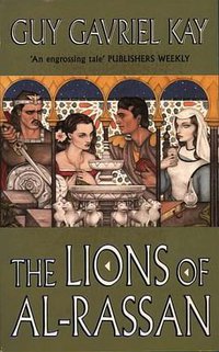 The Lions of Al-Rassan (Harper Voyager 1996)