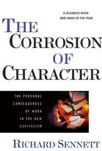 The Corrosion of Character (W. W. Norton & Company 2000)