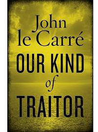 Our Kind of Traitor (Viking 2010)