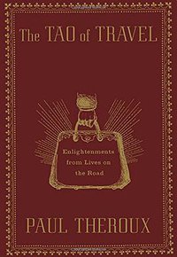 The Tao of Travel (Houghton Mifflin Harcourt (HMH) 2011)