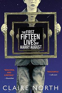The First Fifteen Lives of Harry August (Redhook 2014)