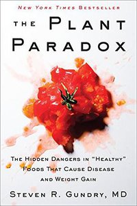 The Plant Paradox (Harper Wave 2017)
