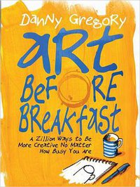 Art Before Breakfast (Chronicle Books 2015)