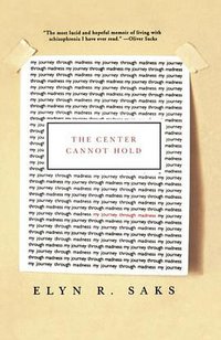 The Center Cannot Hold (Hachette Books 2007)