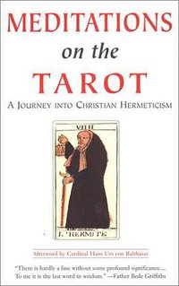 Meditations on the Tarot (Tarcher 2002)