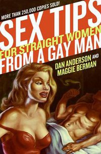 Sex Tips For Straight Women from a Gay Man (It Books 2008)