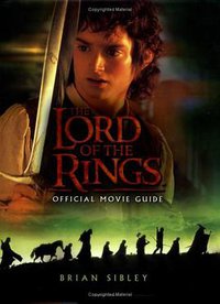 The Lord of the Rings Official Movie Guide