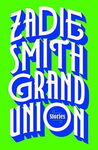 Grand Union (Penguin Press 2019)
