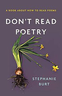 Don't Read Poetry (Basic Books 2019)