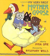 My Very First Mother Goose (Candlewick Press (MA) 1996)