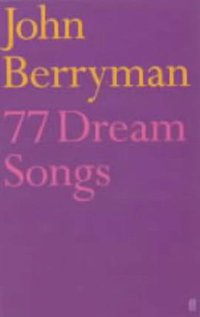 77 Dream Songs (Faber & Faber 2001)