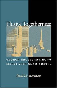 Elusive Togetherness (‎ Princeton University Press 2005)