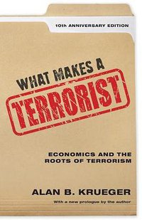 What Makes a Terrorist (Princeton University Press 2018)