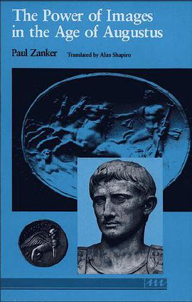 The Power of Images in the Age of Augustus