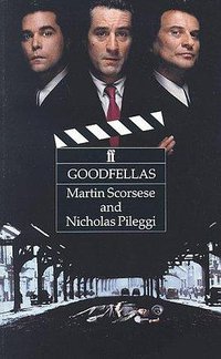GoodFellas (Based on the Book "Wiseguy" By Nicholas Pileggi)