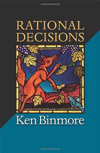 Rational Decisions (Princeton University Press 2009)