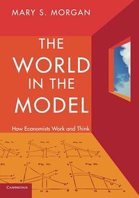 The World in the Model (Cambridge University Press 2012)