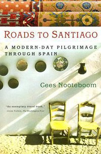 Roads to Santiago (Mariner Books 2001)
