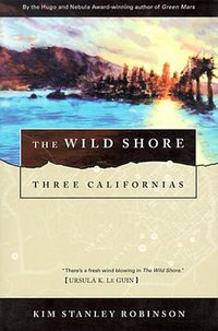 The Wild Shore (Orb Books 1995)