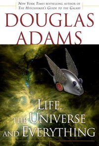 Life, the Universe and Everything