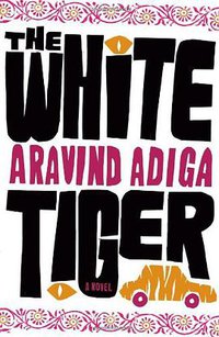 The White Tiger (Free Press 2008)