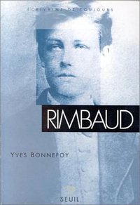 Rimbaud (Seuil 2004)
