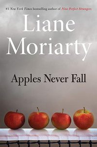 Apples Never Fall (Henry Holt and Co. 2021)