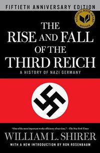 The Rise and Fall of the Third Reich (Simon & Schuster 2011)