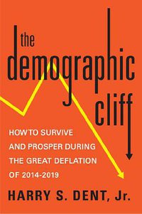 The Demographic Cliff (Portfolio Hardcover 2014)